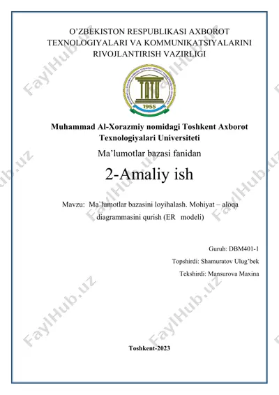 ma`lumotlar bazasini loyihalash. mohiyat – aloqa diagrammasini qurish (er modeli) — DOCX