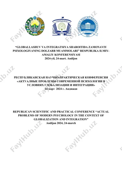 "globallashuv va integratsiya sharoitida zamonaviy psixologiyaning dolzarb muammolari" — DOC