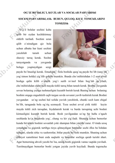 sochin parvarish | o'g'iz bo'shlig'i, ko'zlari va sochlar parvarishidagi maslahatlar — DOC