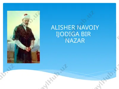 alisher navoiy ijodiga bir nazar — PPTX