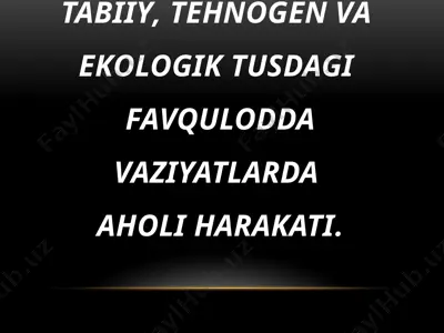 tabiiy, tehnogen va ekologik tus davaziyatlari — PPTX