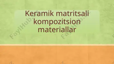 keramik matritsali kompozitsion materiallar — PPTX