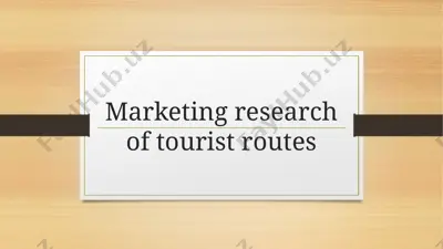 marketing research of tourist routes — PPTX