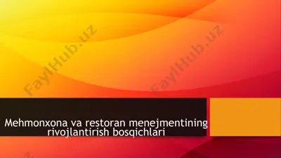 mehmonxona va restoran menejmentining rivojlantirish bosqichlari — PPTX