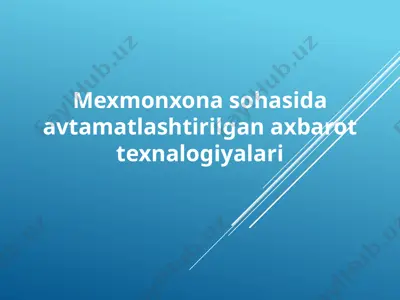 avtomatlashtirilgan axborot texnologiyalari mehmonxonasohasida — PPTX