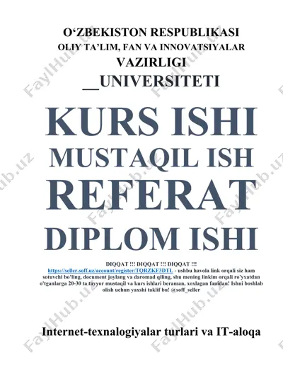 internet-texnologiyalar turlari va it-aloqa innovatsiyasi — DOC