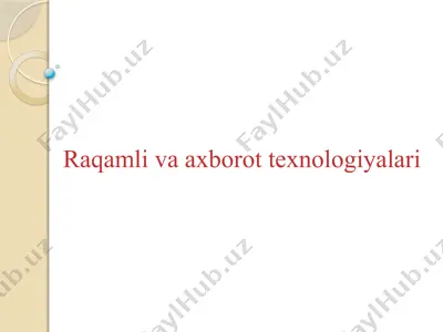 raqamli va axborot texnologiyalari — PPTX
