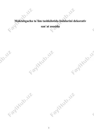 maktabgacha ta'lim tashkilotida bolalarini dekorativ san`at asosida rasm chizishga o‘rgatishning vazifalari — DOC