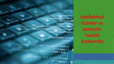 intellektual tizimlar va dasturlar haqida tushuncha — PPTX