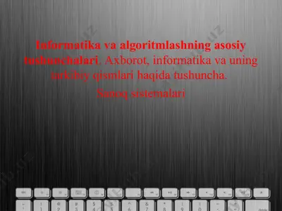 informatika va algoritmlashning asosiy tushunchalari — PPT