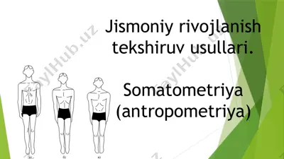 jismoniy rivojlanish tekshiruv usullari — PPTX