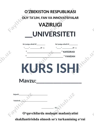 kurs ishi "o‘quvchilarda muloqot madaniyatini shakllantirishda olmosh so‘z turkumining o‘rni" — DOC