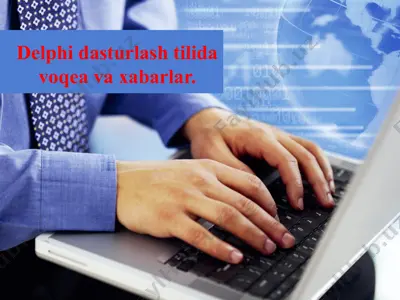 delphi dasturlash tilida voqea va xabarlar — PPTX