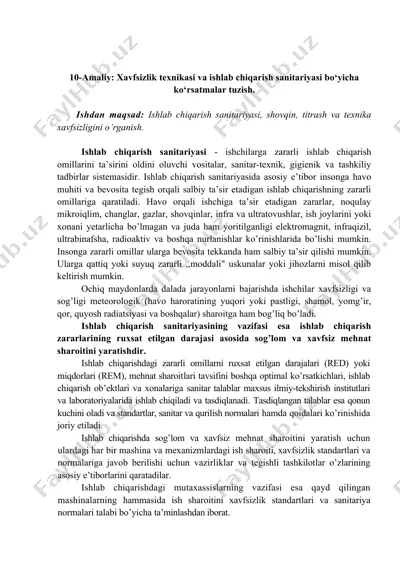 xavfsizlik texnikasi va ishlab chiqarish sanitariyasi bo‘yicha ko‘rsatmalar tuzish. — DOC