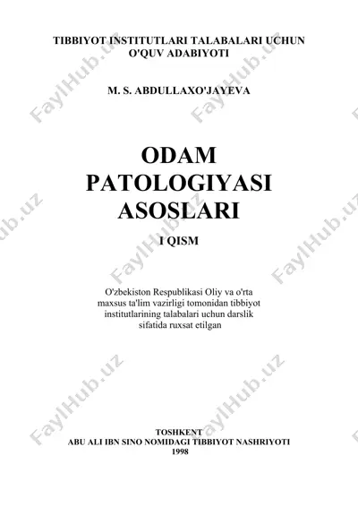 odam patologiyasi asoslari: tibbiyot institutlarining talabalari uchun darslik — DOC