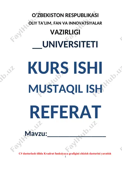 c# dasturlash tilida kvadrat funksiyaya grafigini chizish dasturini yaratish — DOC