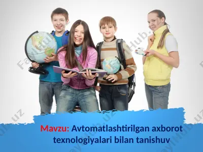 avtomatlashtirilgan axborot texnologiyalari bilan tanishuv — PPTX