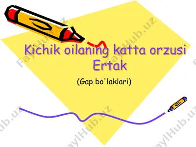 kichik oilaning katta orzusi. ertak — PPTX