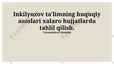 inklyuziv ta'limning huquqiy asoslari xalaro hujjatlarda tahlil qilish — PPTX