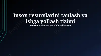 inson resurslarini tanlash va ishga yollash tizimi — PPTX