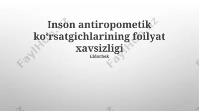 inson antiropometik koʻrsatgichlarining foilyat xavsizligi — PPTX