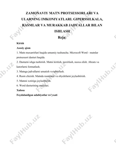 zamonaviy matn protsessorlari va ularning imkoniyatlari. giperssilkala, rasmlar va murakkab jadvallar bilan ishlash — DOC