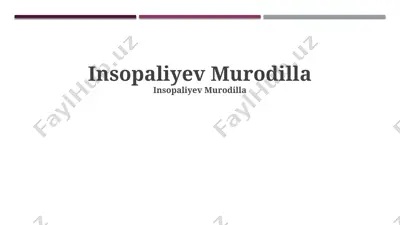 insopaliyev murodilla — PPTX