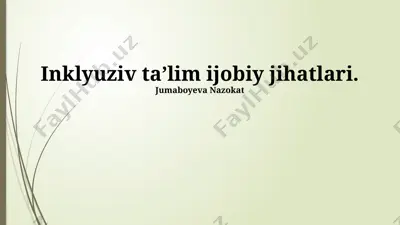 inklyuziv taʼlim ijobiy jihatlari — PPTX