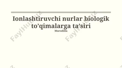 ionlashtiruvchi nurlar biologik toʼqimalarga taʼsiri — PPTX