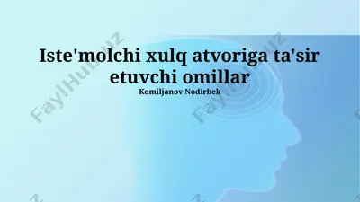 xaridor xatti-harakatlariga ta'sir etuvchi psixologik omillar — PPTX