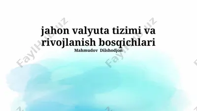jahon valyuta tizimi va rivojlanish bosqichlari — PPTX