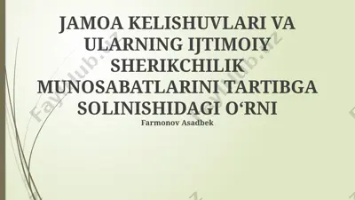 jamoa kelishuvlari va ularning ijtimoiy sherikchilik munosabatlari — PPTX