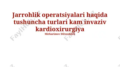 minimal invaziv yurak jarrohligi — PPTX