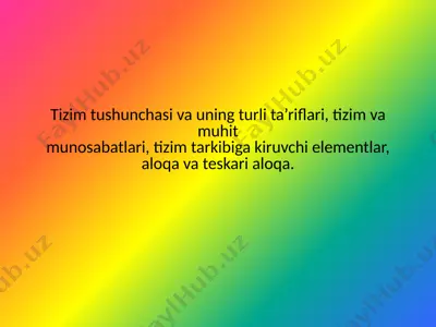 texnologik tizimlar to’g’risida umumiy tushunchalar va ularga berilgan ta’riflar — PPTX