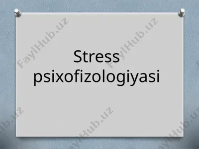 stress psixofizologiyasi — PPTX