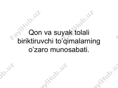 qon va suyak tolali biriktiruvchi to’qimalarning o’zaro munosabati — PPTX
