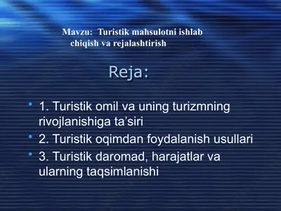 turistik mahsulotni ishlab chiqish va rejalashtirish — PPTX