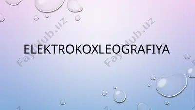 elektrokoxleografiya — PPTX