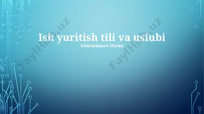 ish yuritish tili va uslubi — PPTX
