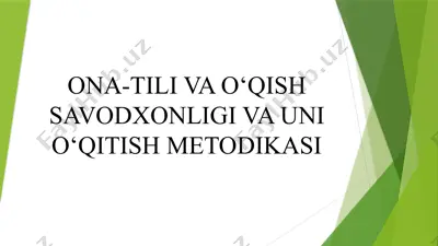 ona-tili va o‘qish savodxonligi va uni o‘qitish metodikasi — PPTX