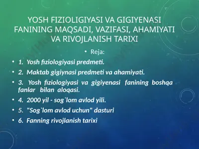yosh fiziologiyasi va gigiyesi — PPT