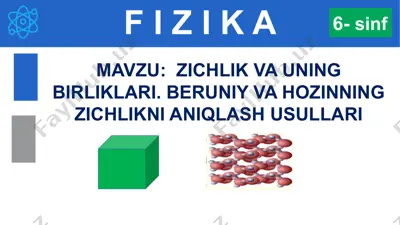 fizika mavzu: zichlik va uning birliklari. beruniy va hozinning zichlikni aniqlash usullari — PPTX