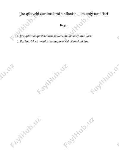 ijro qiluvchi qurilmalarni sinflanishi, umumiy tavsiflari — DOCX