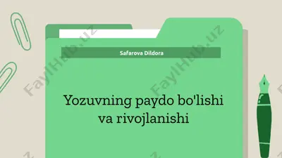 yozuvning paydo bo'lishi va rivojlanishi — PPTX