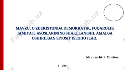 o‘zbekistonda demokratik, fuqarolik jamiyati asoslarining shakllanishi, amalga oshirilgan siyosiy islohotlar — PPT