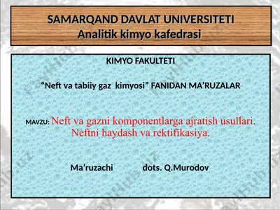 neft va tabiiy gaz kimyosi ma'ruzalar — PPT