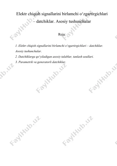 elektr chiqish signallarini birlamchi oʻzgartirgichlari – datchiklar. asosiy tushunchalar — DOCX