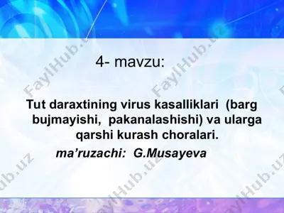 tut daraxtining virus kasalliklari va ularga qarshi kurash choralari — PPT