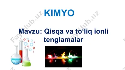 qisqa va to‘liq ionli tenglamalar — PPT
