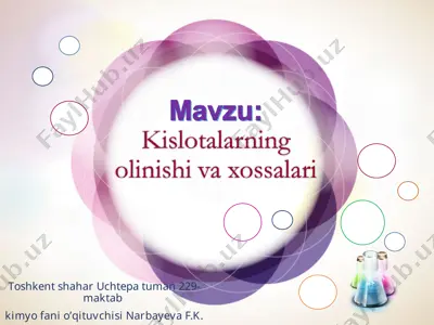 kislotalarning olinishi va xossalari — PPT